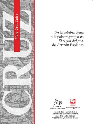 cover image of De la palabra ajena a la palabra propia en El signo del pez, de Germán Espinosa
